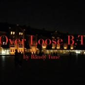 Over Loose B.T feat RulerZ						